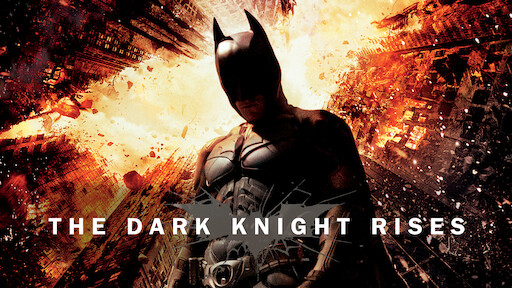 Watch The Dark Knight Rises | Netflix